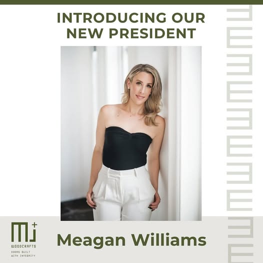 Meagan Williams president M+J Woodcrafts