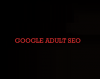 Profile picture for user googleadultseo