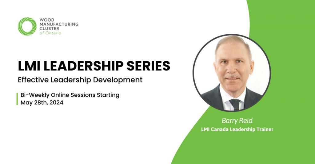 Wood Manufacturing Cluster of Ontario LMI Leadership Series