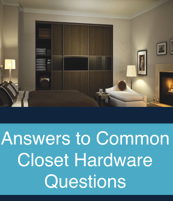 Common-closet-hardware-questions.jpg